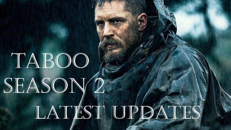 ‘Taboo’ Season 2 Is Finally Happening: Tom Hardy Officially Confirms His Return